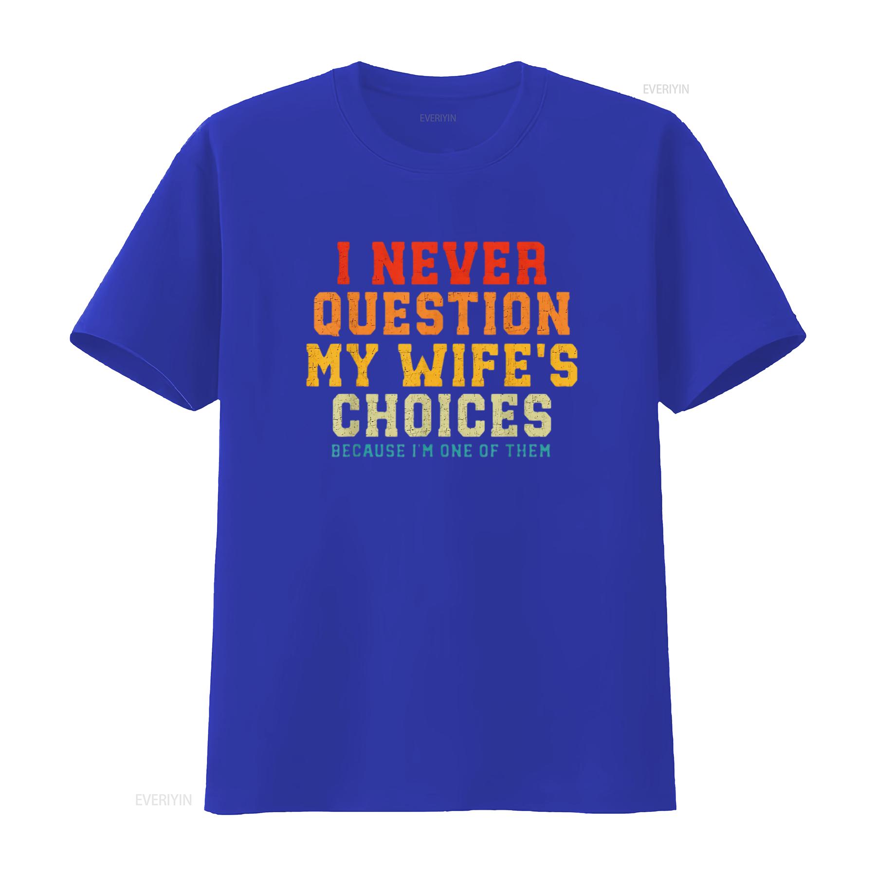 レディース I Never Question My Wife - Men'S Fashion Questions のレビューと価格